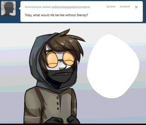 Ask Ticci-Toby | gif ahhhck this wasn't suppose to gimme feeeelllsssss!!!