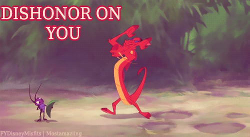 Dishonor on you, dishonor on your cow!!   -    24 Respuestas De Disney Para Cada Ocasión