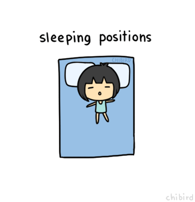 I tend to flip around a lot in my sleep. >o< I don’t really believe that your sleeping position has much to do with your personality, but it’s kind of interesting if you want to take a look (source~Sleeping Positions And PersonalityFetus (curled up- sensitive, shy at firstLog (side, limbs straight- easy going, social, trustingSoldier (back, limbs straight- straightforward, high standardsStarfish (back, limbs out- good listeners, dislike attentionFree-fall (stomach- ...
