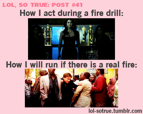 Reminds me of that one time we had a fire in high school...except it was the principal panicking, not the students.