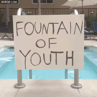 They found the fountain of Youth
