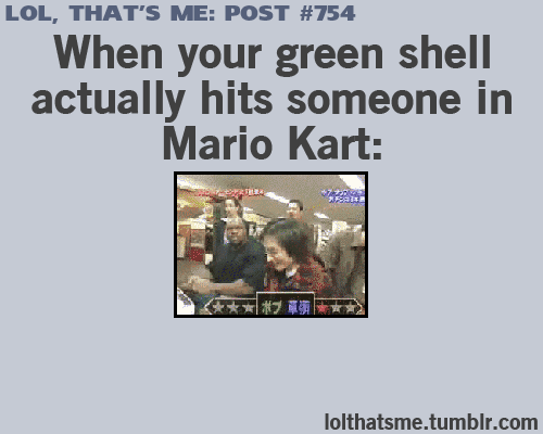 When your green shell actually hits someone in Mario Kart #gif